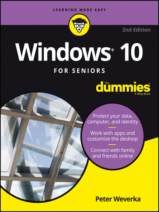 Title details for Windows 10 For Seniors For Dummies by Peter Weverka - Available